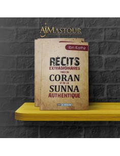 Récits extraordinaires du Coran et de la Sunna