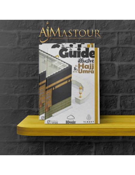 De geïllustreerde gids voor Haj en Umrah